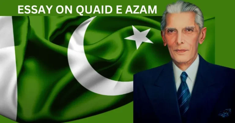 Essay on Quaid e Azam Muhammad Ali Jinnah