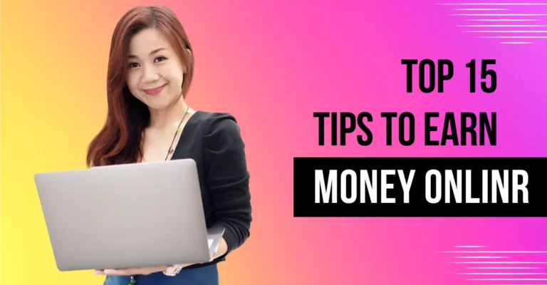 15 Ways To Earn Money Online