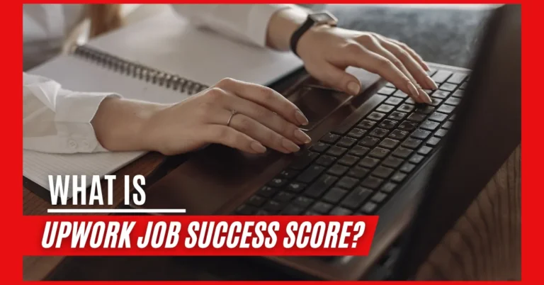 What is the Upwork Job Success Score? How to Increase Upwork JSS?