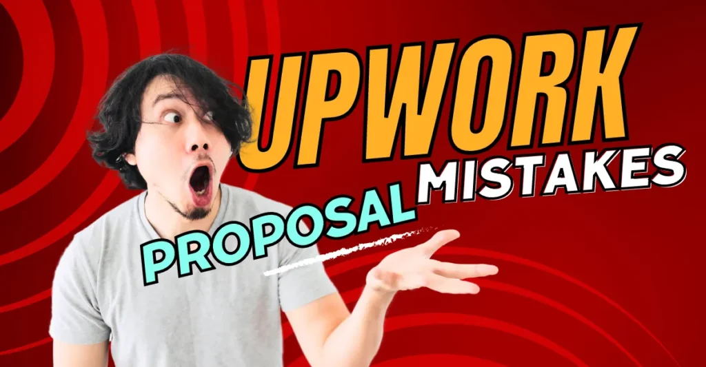 Upwork Proposal Mistakes