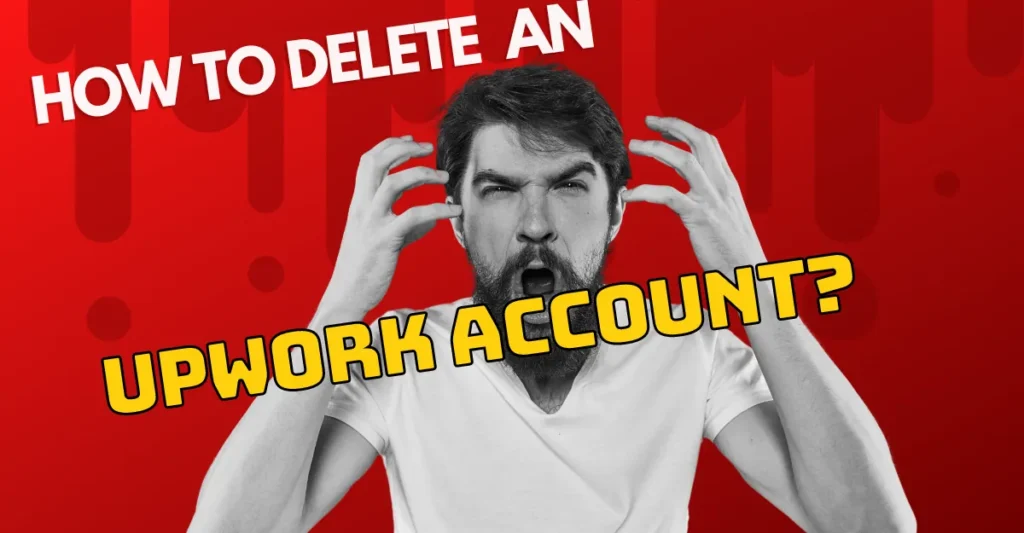 delete an Upwork account