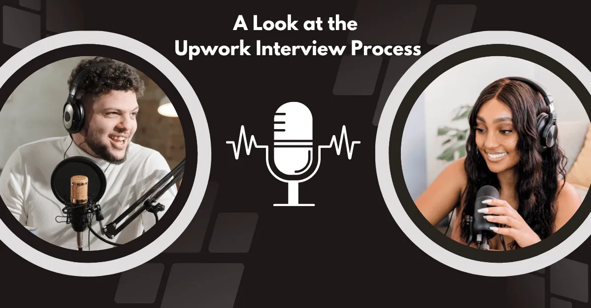 A Look at the Upwork Interview Process Being Assistant